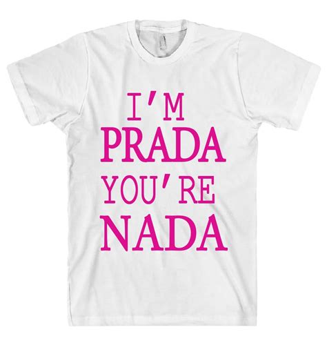 im so prada you|what does prada mean.